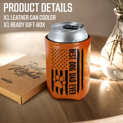 Best Dog Dad Ever Leather Can Cooler Holder Sleeve 12oz – Dog Lover Gifts for Men, Dad, Husband, Boyfriend, Grandpa – Dog Dad Gifts, Funny Pet Owner Gift, Birthday, Christmas Present