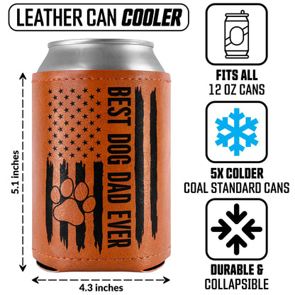 Best Dog Dad Ever Leather Can Cooler Holder Sleeve 12oz – Dog Lover Gifts for Men, Dad, Husband, Boyfriend, Grandpa – Dog Dad Gifts, Funny Pet Owner Gift, Birthday, Christmas Present