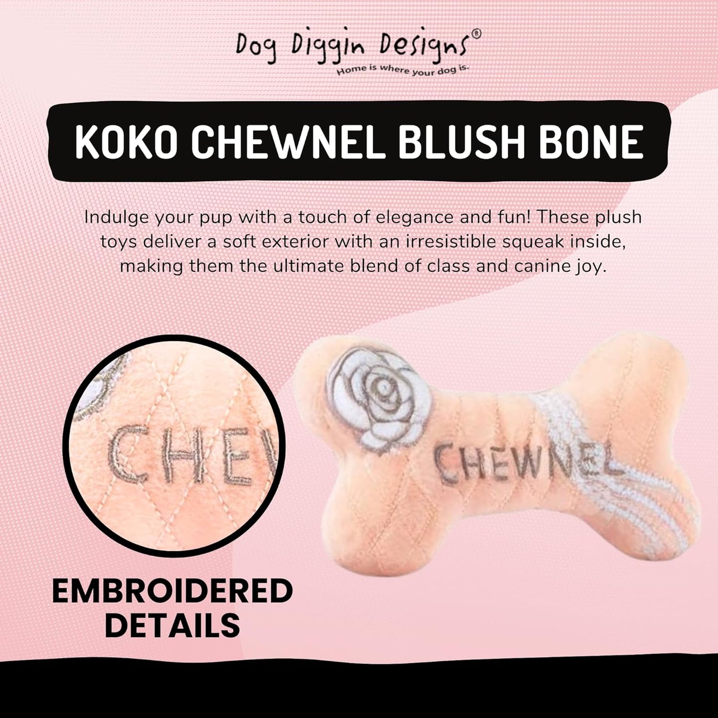 Dog Diggin Designs Chewnel Blush Plush Dog Toy Bone | Luxury-Inspired Parody Designer Bone with Squeaker, Soft Plush Chew & Play Dog Toy – Prêt-à-Porter Play!